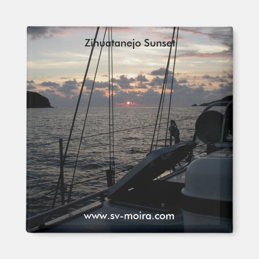 Zihuatanejo Sunset from Moira in anchorage マグネット (正面)