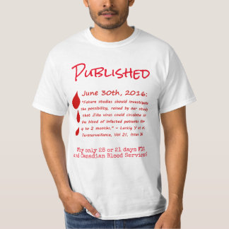 Zika Viral RNA in Blood Months Shirt by RoseWrites Tシャツ