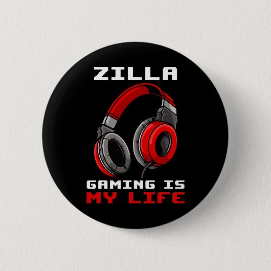 Zilla - ゲーミングは私の人生 - パーソナライズデザイン 缶バッジ (正面)