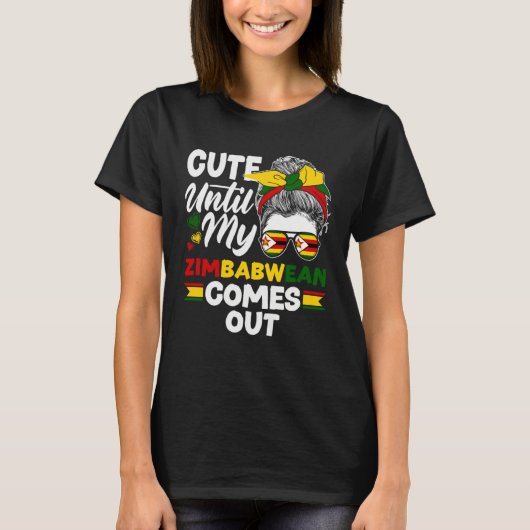 Zimbabwean Zimbabwe Flag Cute Until My Zimbabwean Tシャツ (正面)