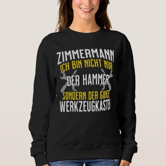 Zimmermann Ich Bin Nicht Nur Der Hammerツールボックス スウェットシャツ (正面)