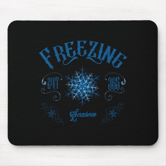 Zing Season - I'm Cold 24_7 Literally Zing Winter  マウスパッド (正面)