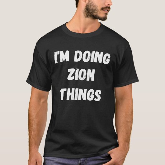 Zion I'm Zion Things Tシャツ (正面)