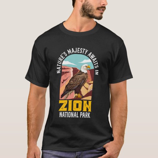 Zion NATURE'S MAJESTY IN ZION NATIONAL PARK FUNNY  Tシャツ (正面)