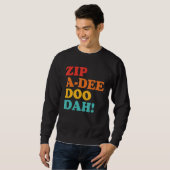 Zip A Dee Doo Dah ファッション スウェットシャツ (正面フル)