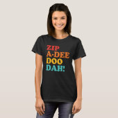 Zip A Dee Doo Dah Apparel Tシャツ (正面フル)