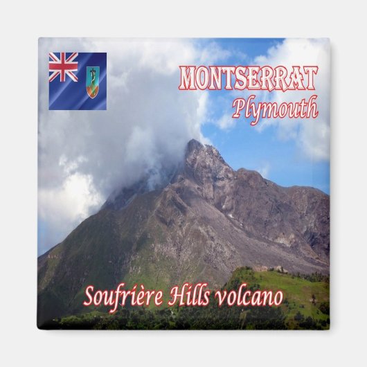 zMS004 MONTSERRAT Plymouth,ソフリエヒルズ火山 マグネット (正面)