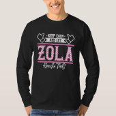 Zola Keep Calm and let Zola Handle that Tシャツ (正面)