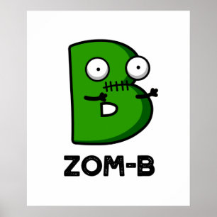 Zom-b Funny Halloween Zombie Alphabet Pun ポスター