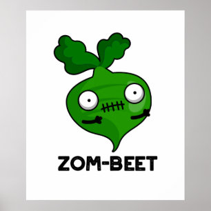 Zom-beet Funny Halloween Zombie Beet Pun ポスター