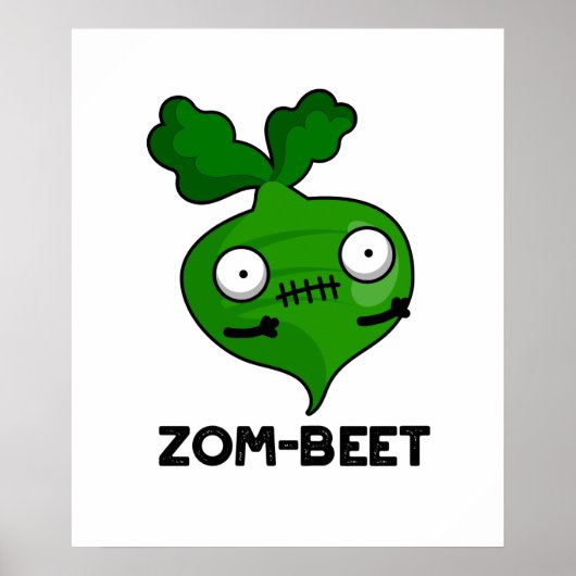 Zom-beet Funny Halloween Zombie Beet Pun ポスター (正面)