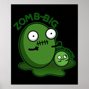 Zom-big Zom-small おもしろい Zombie Pun Dark BG ポスター