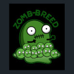 Zom-breed Funny Zombie Breed Pun Dark BG ポスター<br><div class="desc">Zom-breed Funny Halloween Zombie Breed Pun features a cute zombie with lots of little zombies. Perfect pun gift for family and friends who love cute halloween zombie puns.</div>