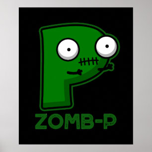 Zom-P Funny Zombie Alphabet P Pun Dark BG ポスター
