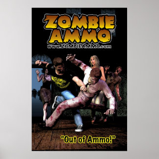 Zombie Ammo™ - "Out of Ammo!" ポスター