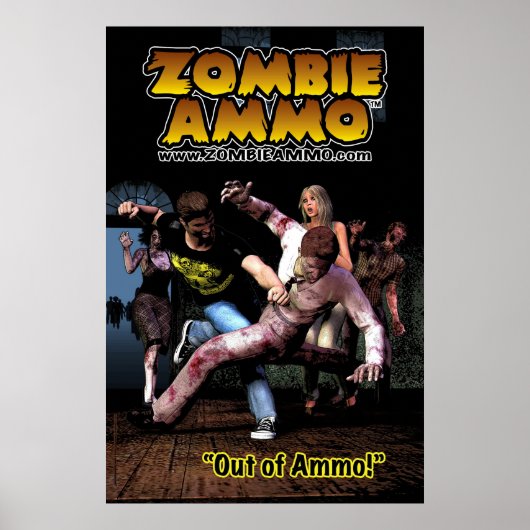 Zombie Ammo™ - "Out of Ammo!" ポスター (正面)