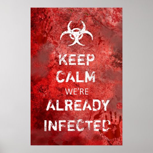 Zombie Apocalypse Keep Calm 13" X 19" ポスター (正面)