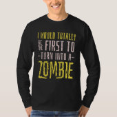 Zombie Apocalypse  Quote Tシャツ (正面)