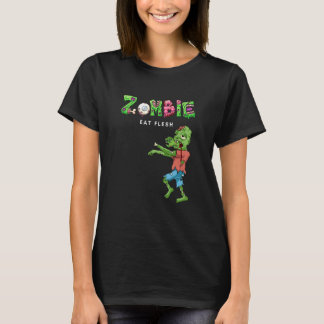 Zombie Eat Flesh Tシャツ