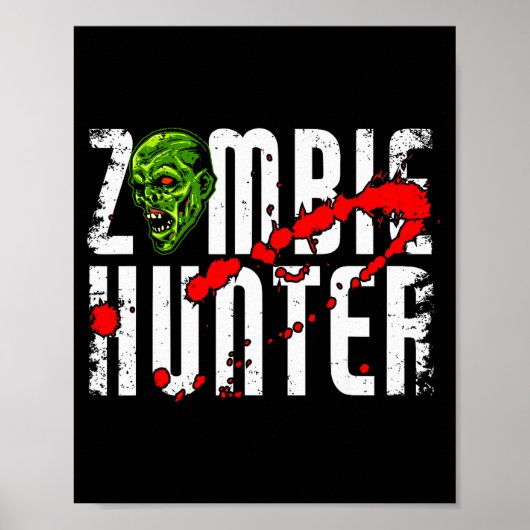 Zombie Hunter _ Halloween Apparel Funny Halloween  ポスター (正面)