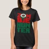 Zombie Hunter Halloween Cute with an Eye Hunting Tシャツ (正面)