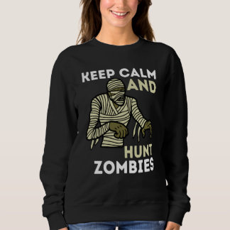 Zombie Killer Hunter Gamer Keep Calm And Hunt Zomb スウェットシャツ