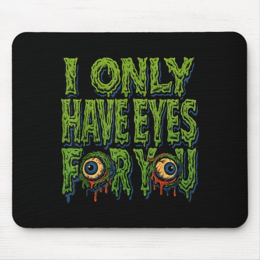 Zombie “only Eyes For You” Horror Valentine Creepy マウスパッド (正面)