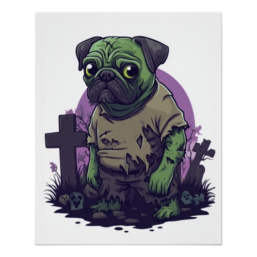 Zombie Pug � Undead Funny Halloween Dog ポスター (正面)
