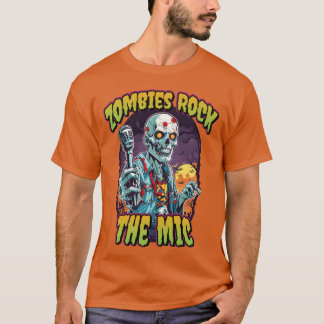 Zombie Rockhe Mic For Rockstars Music Zombie famil Tシャツ