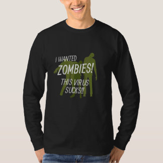 Zombie Wanted Zombies This Virus Sucks Tシャツ