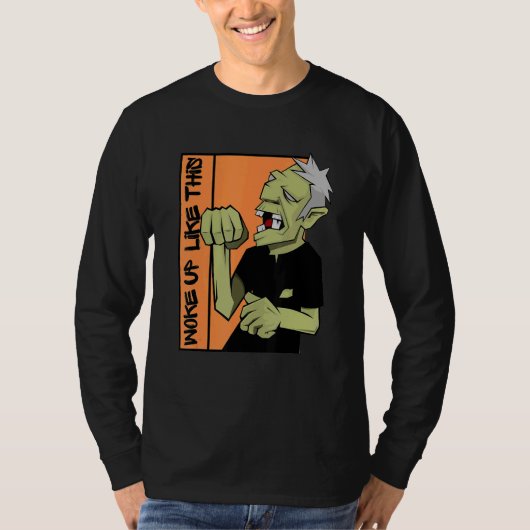 Zombie Woke Up Like This Halloween Tシャツ (正面)
