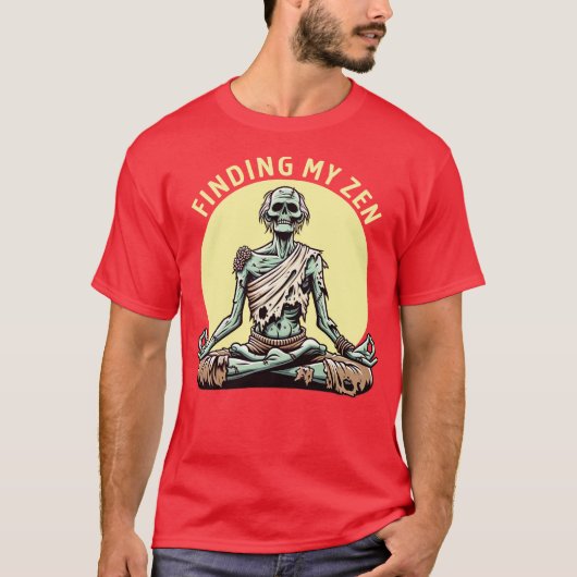 Zombie Yoga Finding My Zen Tシャツ (正面)