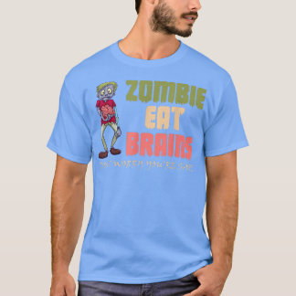 Zombies食べ Brainsはあなたは安全なHを心配おもしろいしない Tシャツ