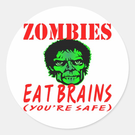 Zombies 食べ Brains (あなたはSafe) ラウンドシール (正面)
