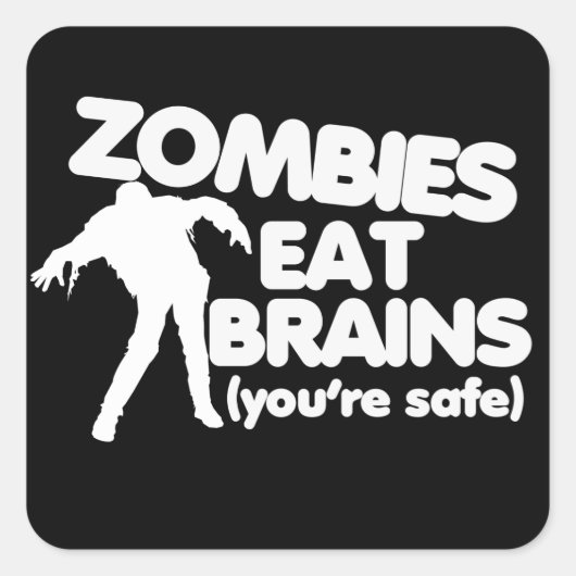 Zombies 食べ Brains (安全) スクエアシール (正面)