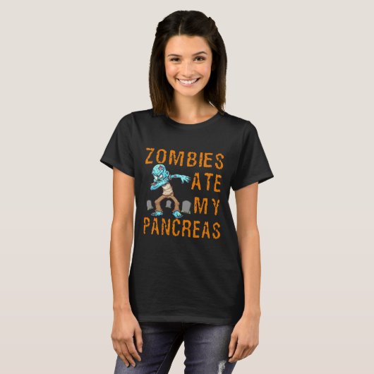Zombies Ate My Pancreas - Fun Diabetes  Tシャツ (正面フル)
