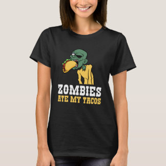 Zombies Ate My Tacos Lover Halloween Mexican Tシャツ