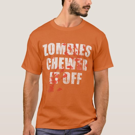 Zombies Chewed It Off fun Arm leg Amputee Horror M Tシャツ (正面)