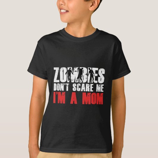 Zombies Don't E Me I'm A Mom Funny Zombie Lover Qu Tシャツ (正面)