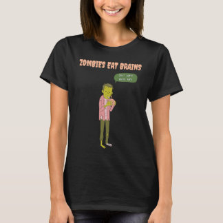 Zombies Eat Brains So You're Safe Sarcastic Hallow Tシャツ