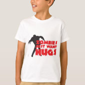 Zombies just want hugs tシャツ (正面)