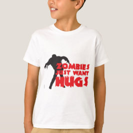 Zombies just want hugs tシャツ