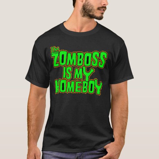 Zombossは私の同郷人です Tシャツ (正面)