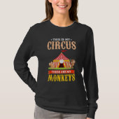 Zoo Animal   This Is My Circus These Are My Monkey Tシャツ (正面)