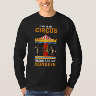 Zoo Animal This Is My Circus These Are My Monkeys Tシャツ