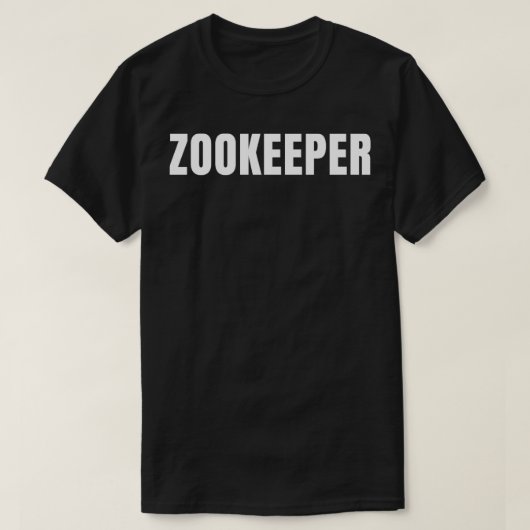 Zookeeper職業おもしろい職業誕生日ギフト Tシャツ (デザイン正面)