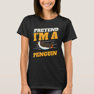 Zookeeper Antarctic Zoo Animal Pretend I'm A Pengu Tシャツ