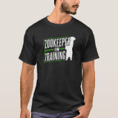 Zookeeper In Training Keeping Job Zookeepping Zoo Tシャツ (正面)