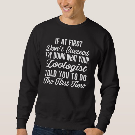 Zoologist Quote Zoology Animal  for Men Women スウェットシャツ (正面)