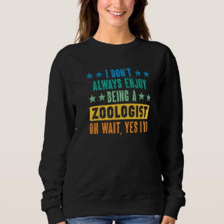 Zoologist Zookeeping Wildlife Zoology Zoo Employee スウェットシャツ